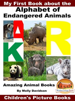 cover image of My First Book about the Alphabet of Endangered Animals